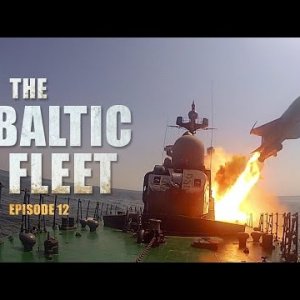The Baltic Fleet (E12): Naval war games 'Soobrazitelny' & 'Magnitogorsk' go all out to win