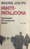 Panttipataljoona - Suomalaisen SS-pataljoonan historia - Mauno Jokipii (1968).jpg