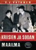 Kriisien ja sodan maailma, Osa I - Maailman tapahtumat 1936-1940 - Väinö J. Vatanen (1942).jpg