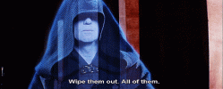 Star-Wars-Wipe-Them-Out-All-of-Them-Emperor-Palpatine.gif