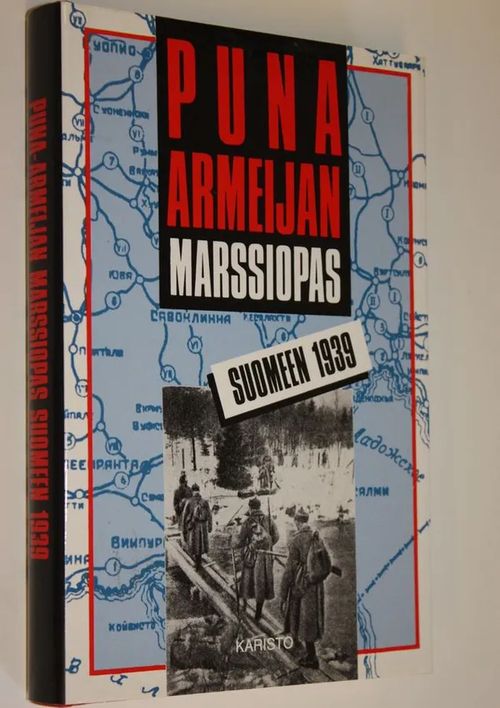 Puna-armeijan marssiopas Suomeen 1939 - Kautto  Antero (toim.) | Finlandia Kirja | Antikvaari - kirjakauppa verkossa