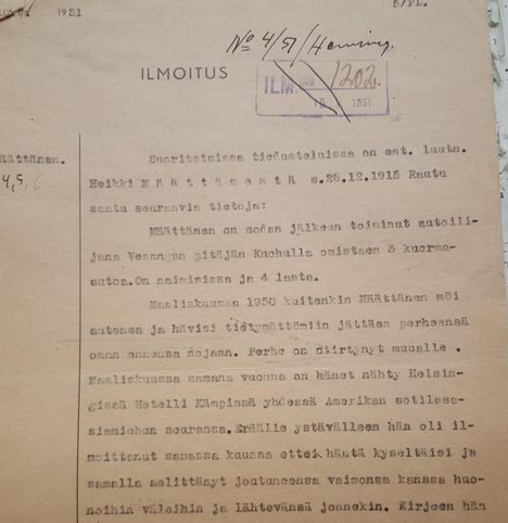 Suojelupoliisi sai selville, että Määttänen kierteli kevättalvella 1950 eri puolilla maata tapaamassa entisiä kaukopartiotuttujaan.