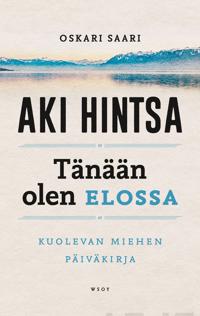 Tänään olen elossa