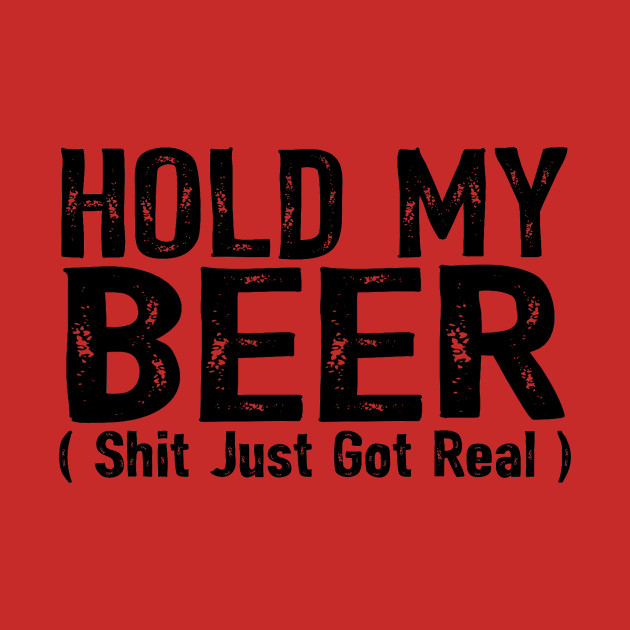 Hold-my-beer.jpg