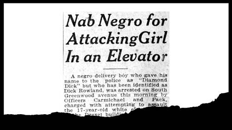 Tulsa Tribune -lehden artikkeli kertoi 31. toukokuuta 1921, että musta mies oli yrittänyt raiskata valkoisen hissitytön Tulsassa päivää aiemmin. Virheellinen juttu oli osaltaan lietsomassa mustien joukkomurhaa, jota on sanottu yhdeksi Yhdysvaltain pahimmista.