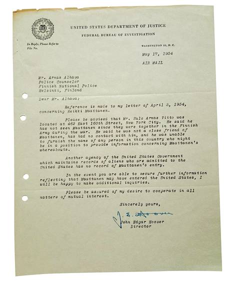 Supon päällikkö Armas Alhava tiedusteli FBI :n johtajalta John Edgar Hooverilta oliko Määttäsestä havaintoa Yhdysvalloissa. Vastaus oli kieltävä.